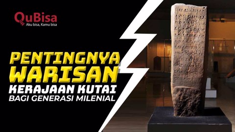 Pentingnya Warisan Kerajaan Kutai bagi Generasi Milenial