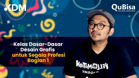 Kelas Dasar-Dasar Desain Grafis untuk Segala Profesi Bagian 1