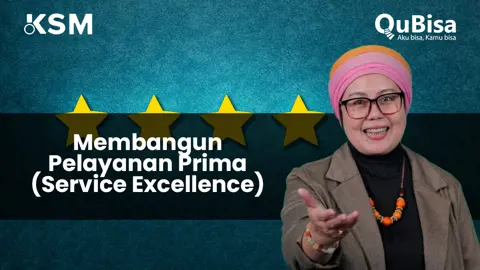 Service Excellence: Strategi dan Pendekatan Meningkatkan Loyalitas Pelanggan