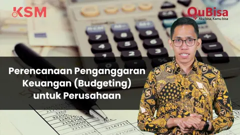 Perencanaan Penganggaran Keuangan (Budgeting) untuk Perusahaan